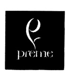 P PREME
