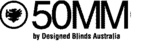 50MM BY DESIGNED BLINDS AUSTRALIA