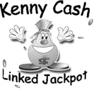 KENNY CASH LINKED JACKPOT