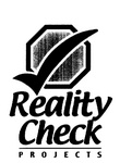 REALITY CHECK PROJECTS