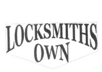 LOCKSMITHS OWN