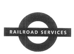 RAILROAD SERVICES