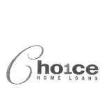 CHOICE HOME LOANS
