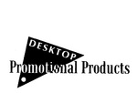 DESKTOP PROMOTIONAL PRODUCTS