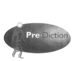 PRE-DICTION
