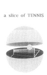 A SLICE OF TENNIS