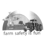FARM SAFETY IS FUN