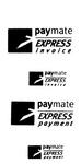 PAYMATE EXPRESS INVOICE ; PAYMATE EXPRESS PAYMENT