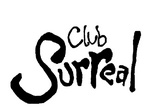 CLUB SURREAL