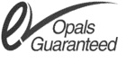E OPALS GUARANTEED