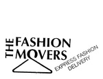 THE FASHION MOVERS EXPRESS FASHION DELIVERY