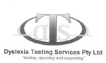 T DYSLEXIA TESTING SERVICES PTY LTD TESTING, REPORTING AND SUPPORTING