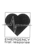 EMERGENCY FIRST RESPONSE