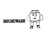 HOUSEWASH