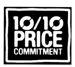 10/10 PRICE COMMITMENT