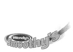 WENDY'S SMOOTHY'S