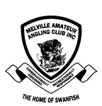 MELVILLE AMATEUR ANGLING CLUB INC THE HOME OF SWANFISH CONSERVATIONALLY CONCERNED RECREATIONALLY RESPONSIBLE