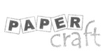 PAPER CRAFT