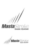 MASTASTROKE TENNIS SYSTEM