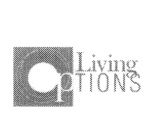 LIVING OPTIONS