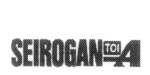 SEIROGAN TOI