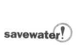 SAVEWATER!