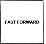 FAST FORWARD