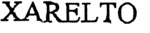 XARELTO