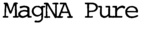 MAGNA PURE