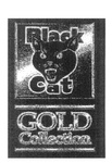 BLACK CAT GOLD COLLECTION