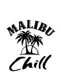MALIBU CHILL
