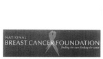 NATIONAL BREAST CANCER FOUNDATION FINDING THE CURE FINDING THE CAUSE
