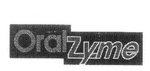 ORAL ZYME