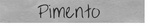 PIMENTO