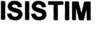 ISISTIM