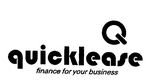 Q QUICKLEASE FINANCE FOR YOUR BUSINESS