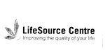 LIFESOURCE CENTRE IMPROVING THE QUALITY OF YOUR LIFE