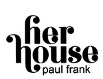 HER HOUSE PAUL FRANK