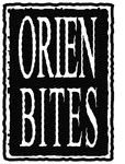 ORIEN BITES