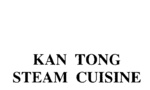 KAN TONG STEAM CUISINE