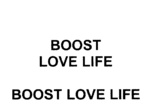 BOOST LOVE LIFE