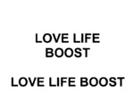 LOVE LIFE BOOST