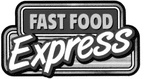 FAST FOOD EXPRESS