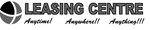 LEASING CENTRE ANYTIME! ANYWHERE!! ANYTHING!!!