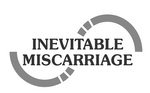 INEVITABLE MISCARRIAGE