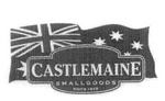 CASTLEMAINE SMALL GOODS SINCE 1905