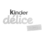 KINDER DELICE