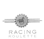 RACING ROULETTE
