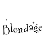 BLONDAGE