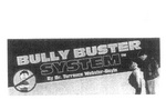 BULLY BUSTER SYSTEM BY DR. TERRENCE WEBSTER-DOYLE